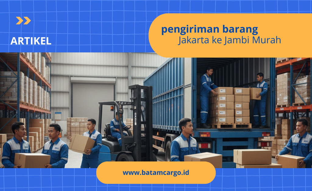 Pengiriman barang jakarta ke jambi
