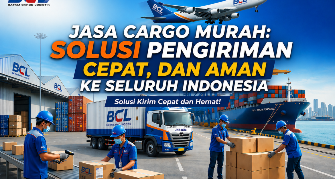 Jasa Cargo Murah