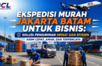 Ekspedisi Murah Jakarta Batam untuk Bisnis