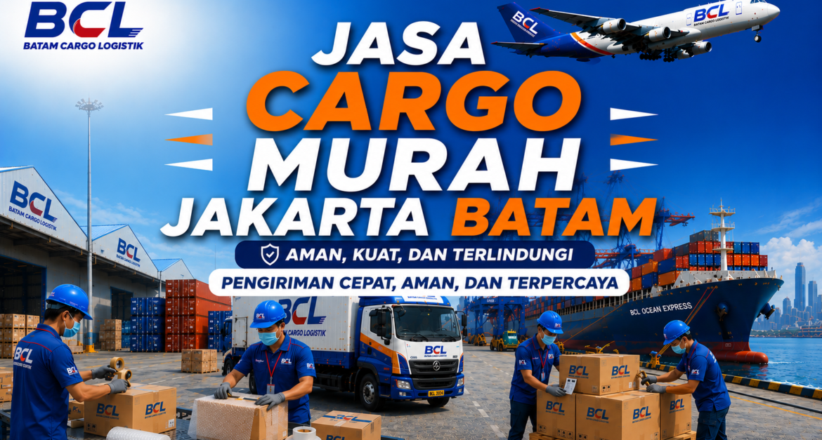 Jasa Cargo Murah Jakarta Batam