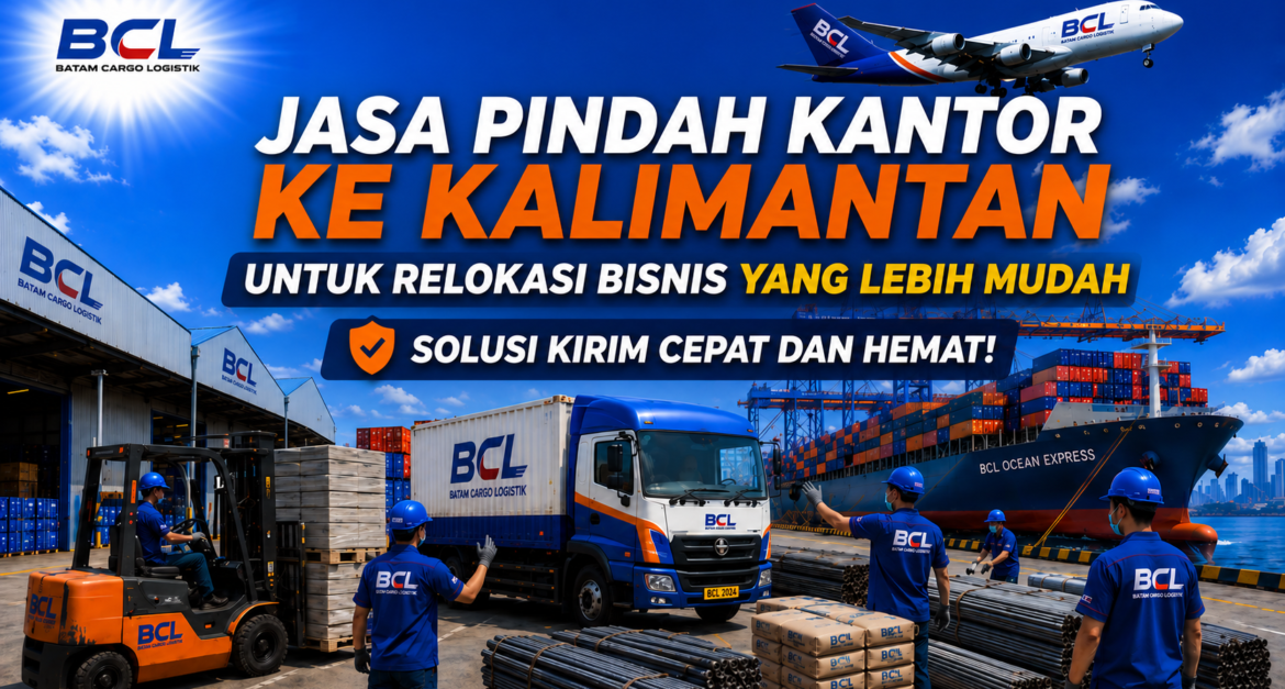 Jasa Pindah Kantor ke Kalimantan