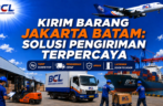 Kirim Barang Jakarta Batam: Solusi Pengiriman Terpercaya