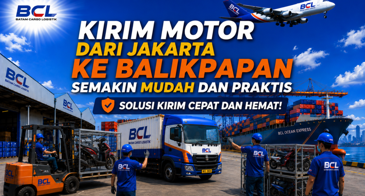 Kirim Motor dari Jakarta ke Balikpapan
