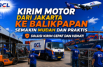 Kirim Motor dari Jakarta ke Balikpapan Terpercaya