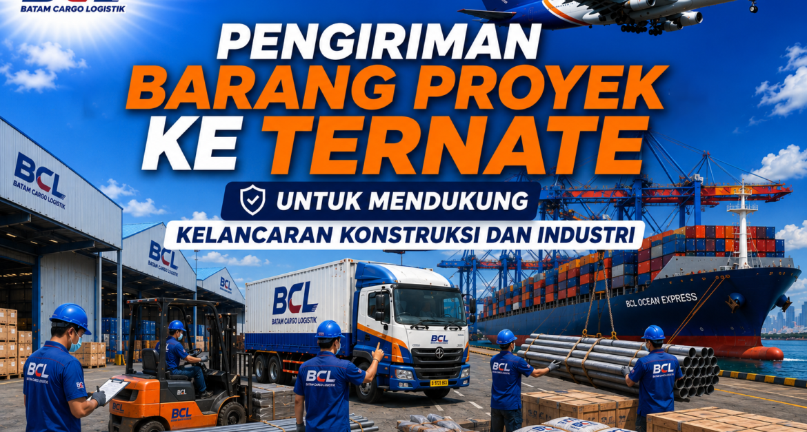 Pengiriman Barang Proyek ke Ternate