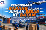Pengiriman Barang dalam Jumlah Besar ke Batam