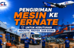 Pengiriman Mesin ke Ternate untuk Kebutuhan Bisnis