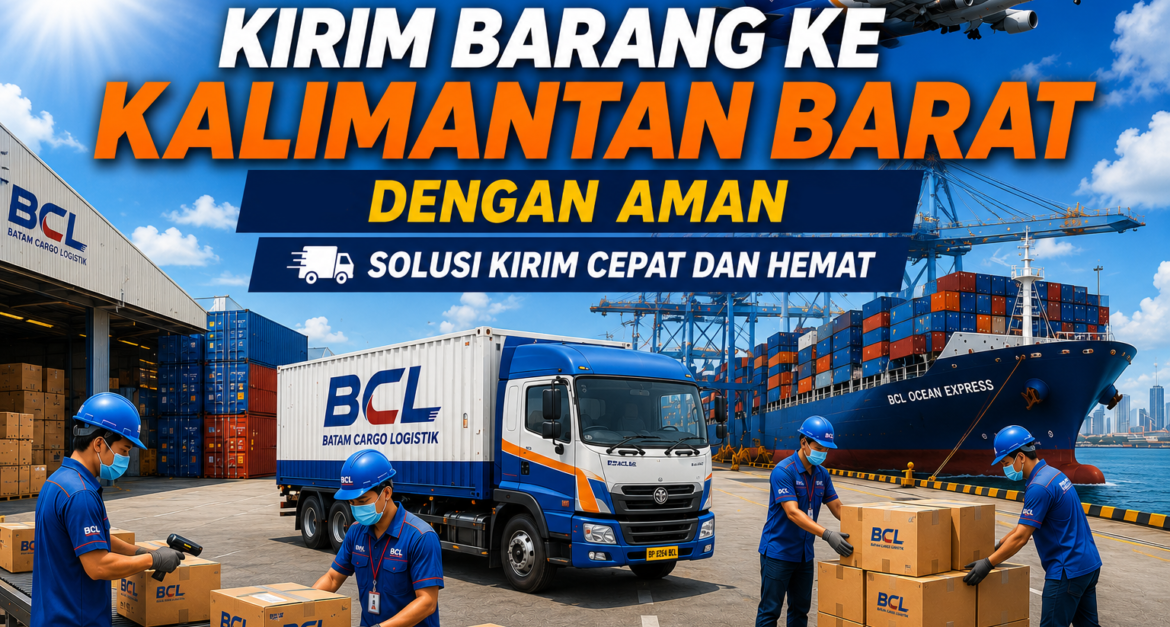 kirim barang ke kalimantan barat