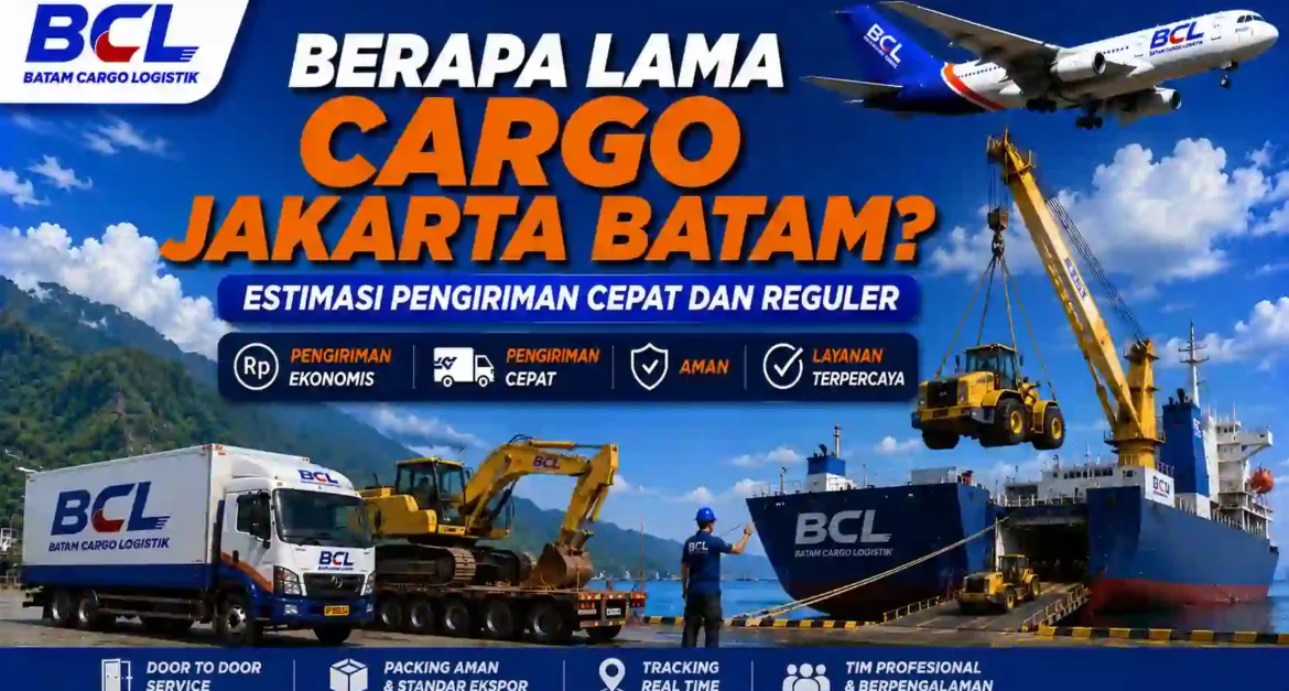 Berapa Lama Cargo Jakarta Batam