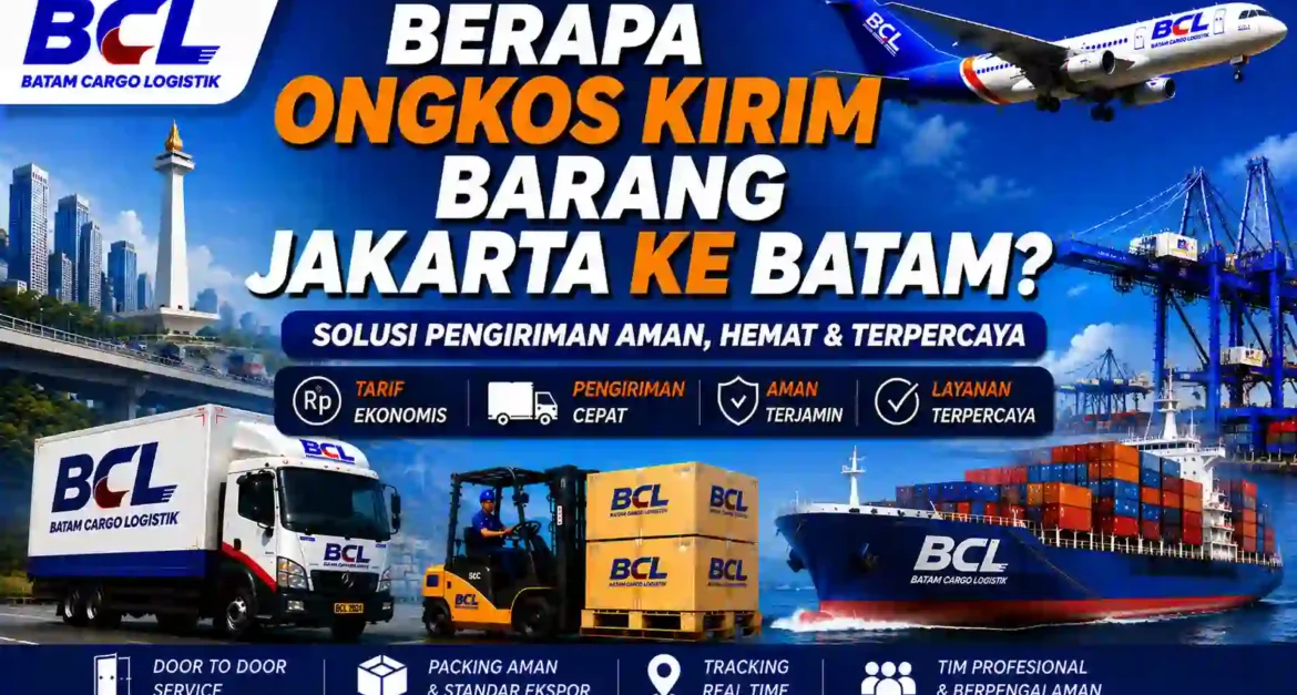 Berapa Ongkos Kirim Barang Jakarta ke Batam
