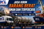 Jasa Kirim Barang Berat Aman dan Terpercaya